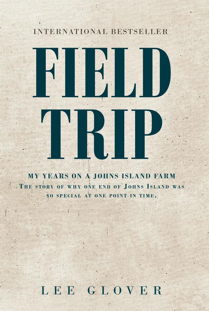 Field Trip: My Years on a Johns Island Farm