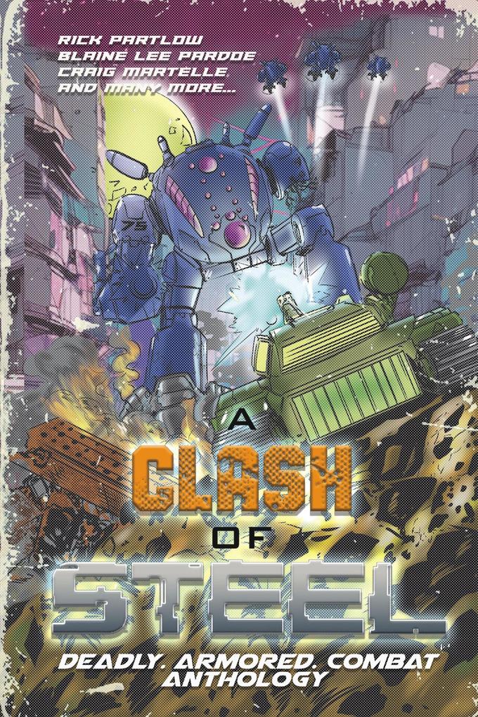 Clash of Steel (Bayonet Books Anthology #10)