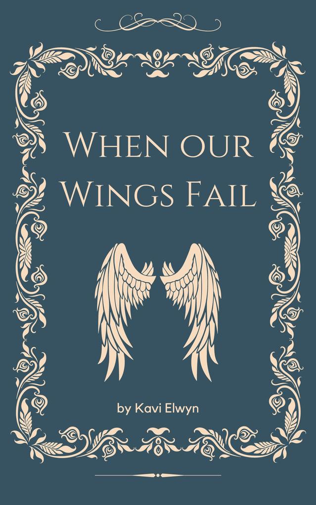 When Our Wings Fail