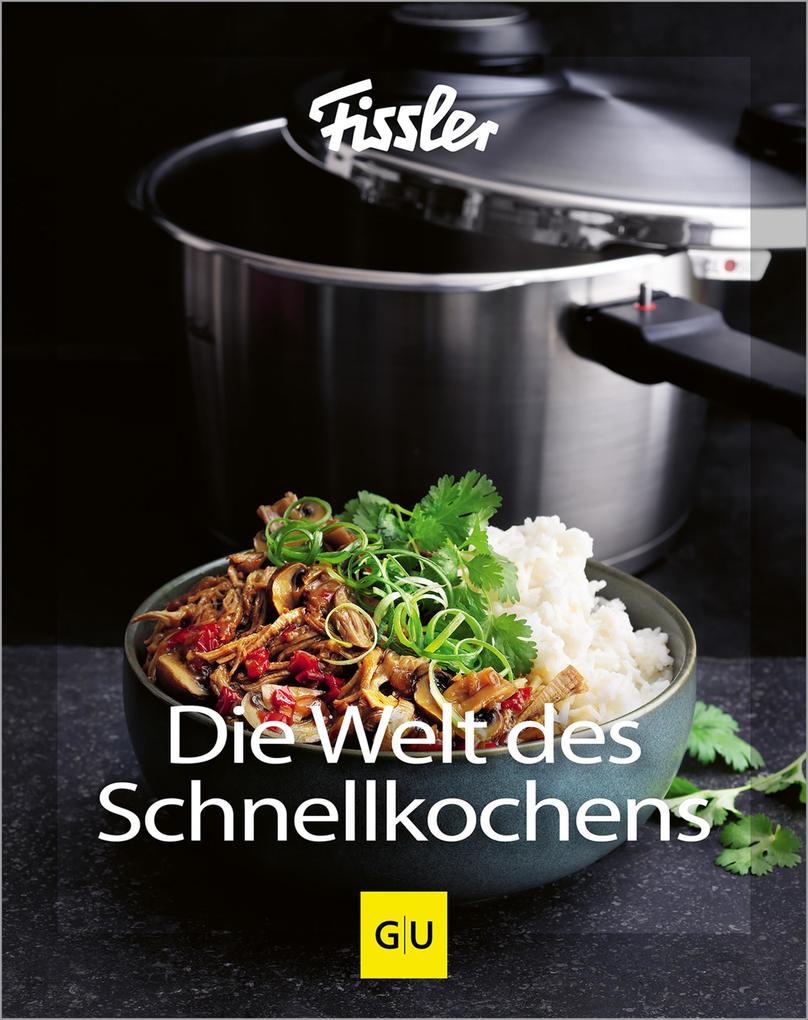 Gräfe und Unzer eBook Die Welt Des Schnellkochens