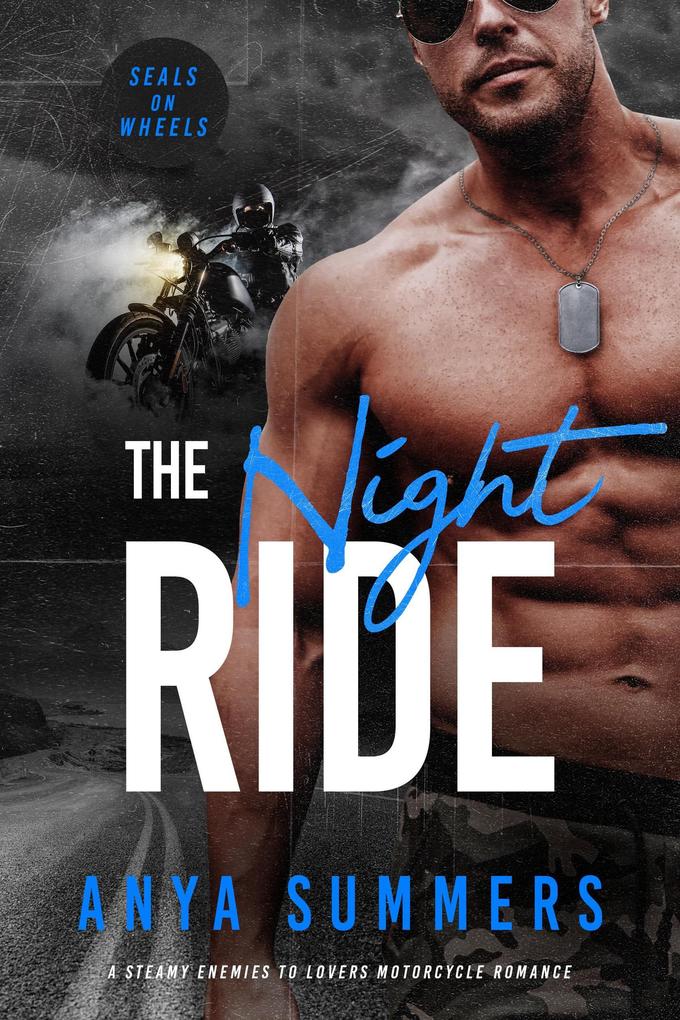 The Night Ride (SEALs on Wheels #3)