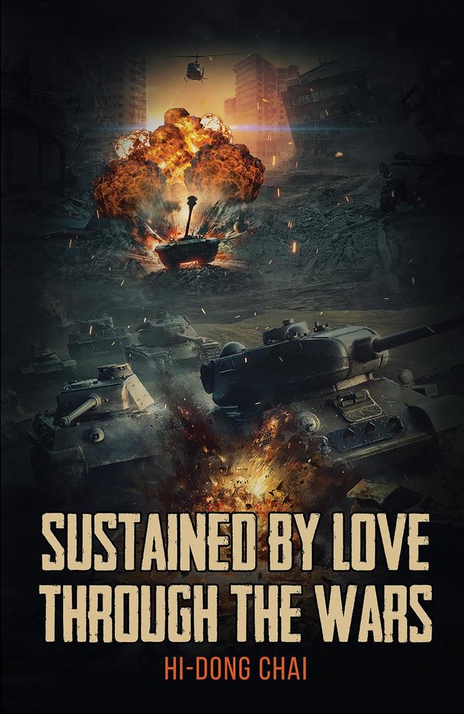 Sustained by Love Through the Wars