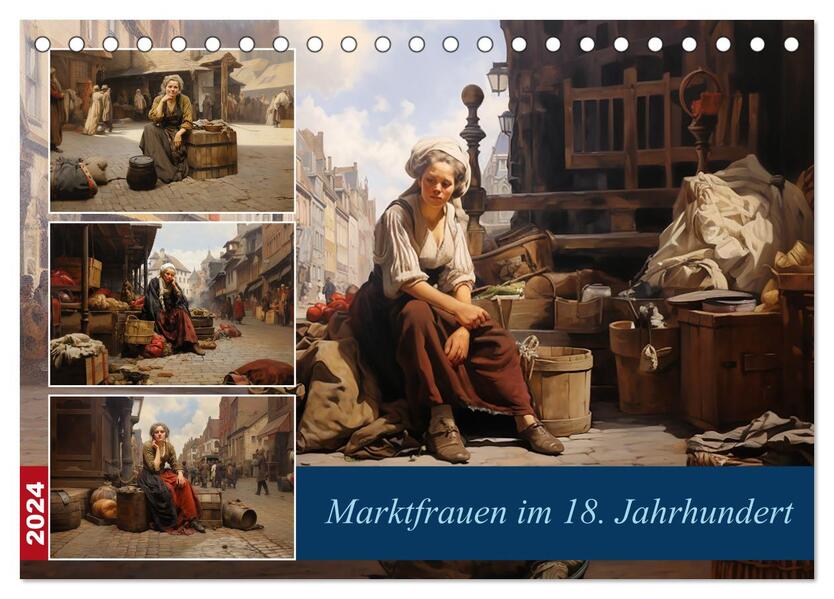 Marktfrauen im 18. Jahrhundert (Tischkalender 2024 DIN A5 quer) CALVENDO Monatskalender