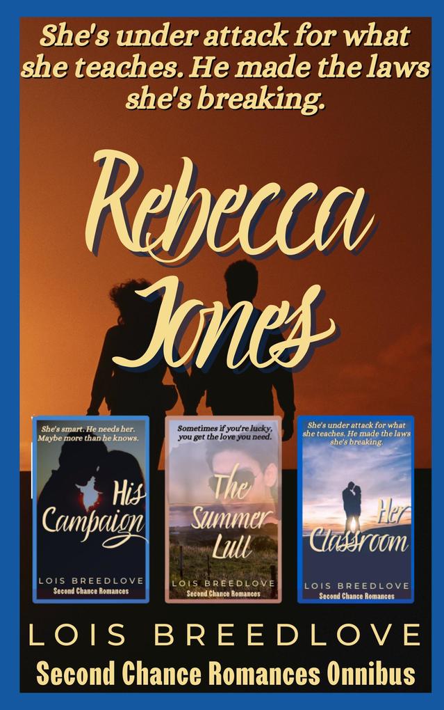 Rebecca Jones (Second Chance Romances Omnibus #4)
