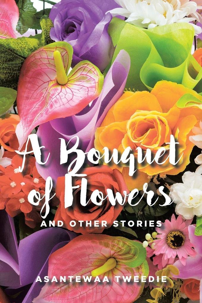 A Bouquet of Flowers