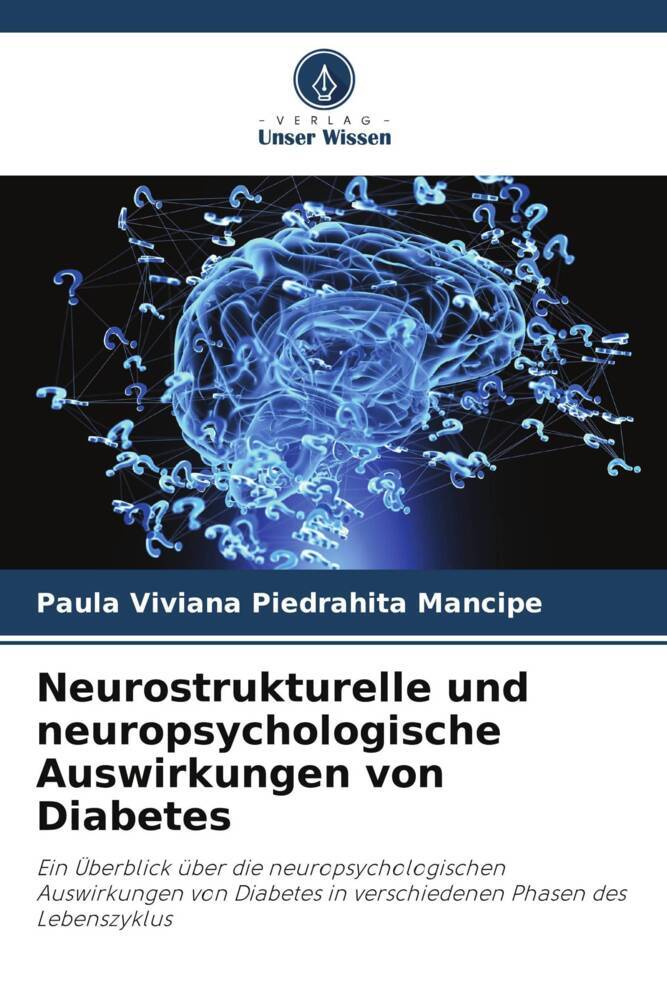 Neurostrukturelle und neuropsychologische Auswirkungen von Diabetes