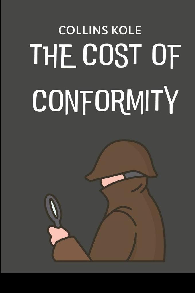 The Cost of Conformity