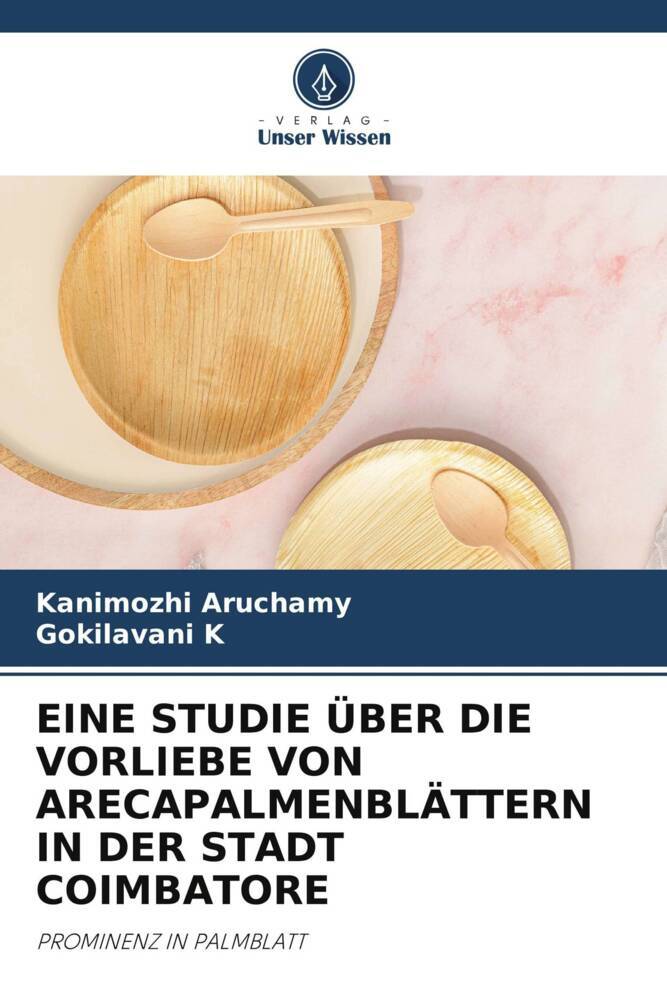 EINE STUDIE ÜBER DIE VORLIEBE VON ARECAPALMENBLÄTTERN IN DER STADT COIMBATORE
