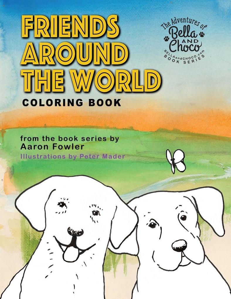 Friends Arounds The World