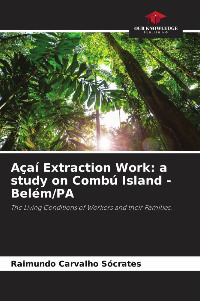 Açaí Extraction Work: a study on Combú Island - Belém/PA