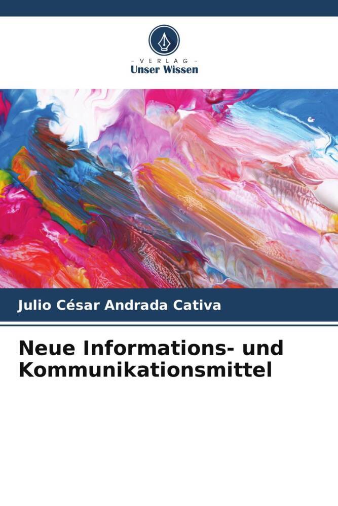 Neue Informations- und Kommunikationsmittel