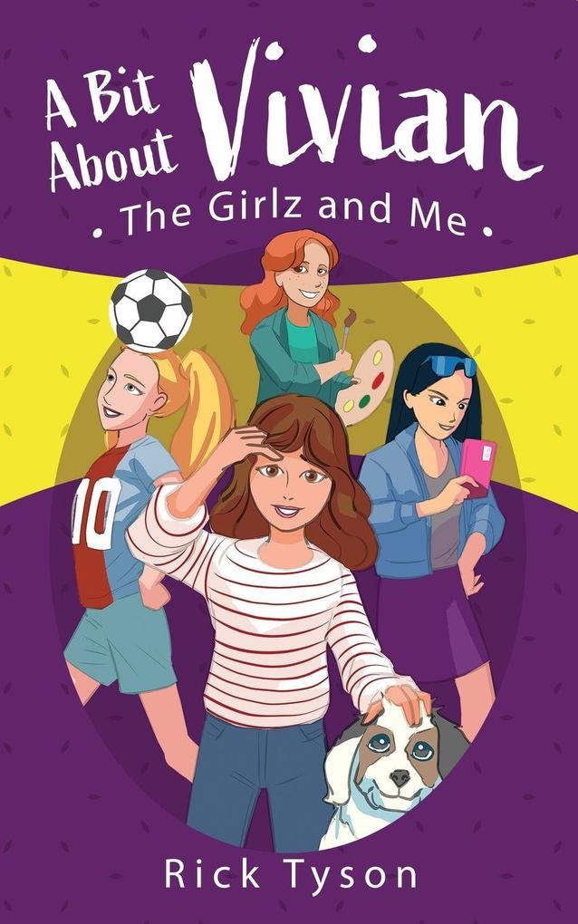 A Bit About Vivian The GirlZ and Me