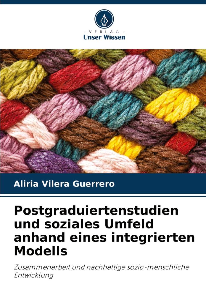 Postgraduiertenstudien und soziales Umfeld anhand eines integrierten Modells