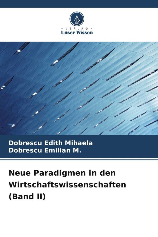 Neue Paradigmen in den Wirtschaftswissenschaften (Band II)