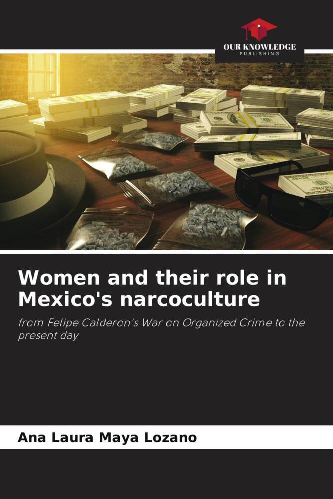 Women and their role in Mexico's narcoculture