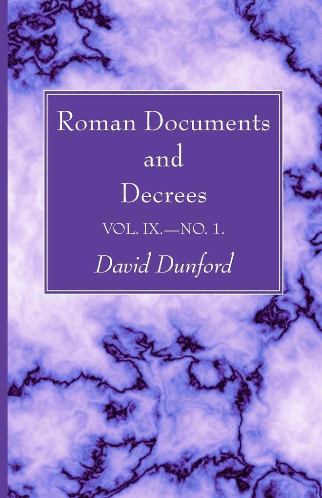 Roman Documents and Decrees Volume IX - No. 1