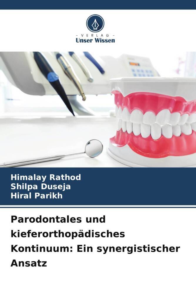 Parodontales und kieferorthopädisches Kontinuum: Ein synergistischer Ansatz