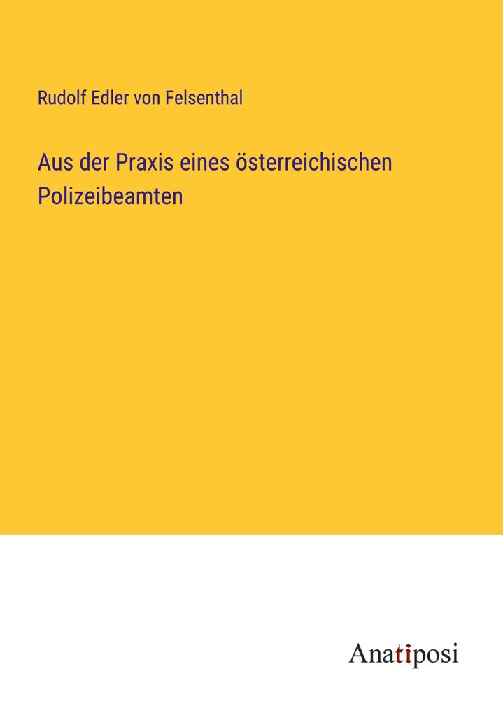 Aus der Praxis eines österreichischen Polizeibeamten