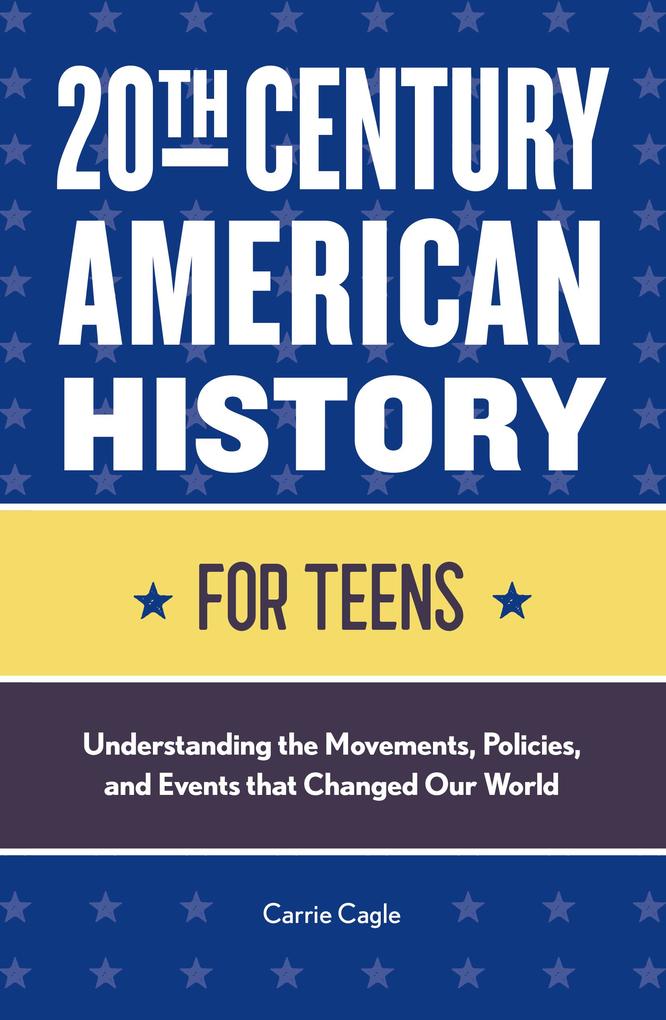 20th Century American History for Teens