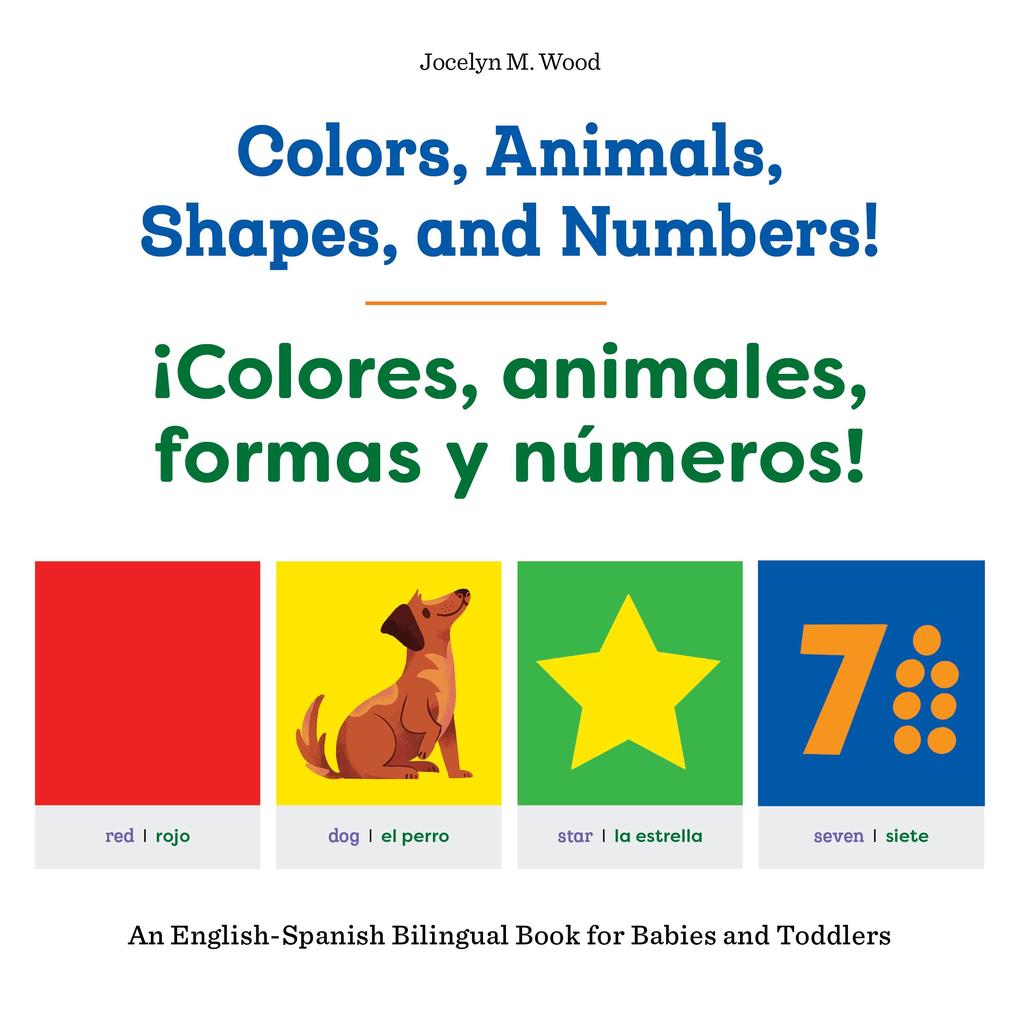 Colors Animals Shapes and Numbers! / ¡Colores animales formas y números!