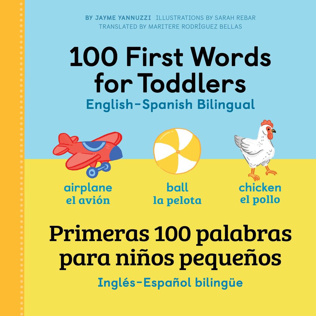 100 First Words for Toddlers: English-Spanish Bilingual
