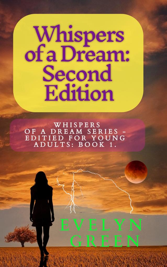 Whispers of a Dream: Second Edition (Whispers of a Dream Series - Edited for Young Adults #1)