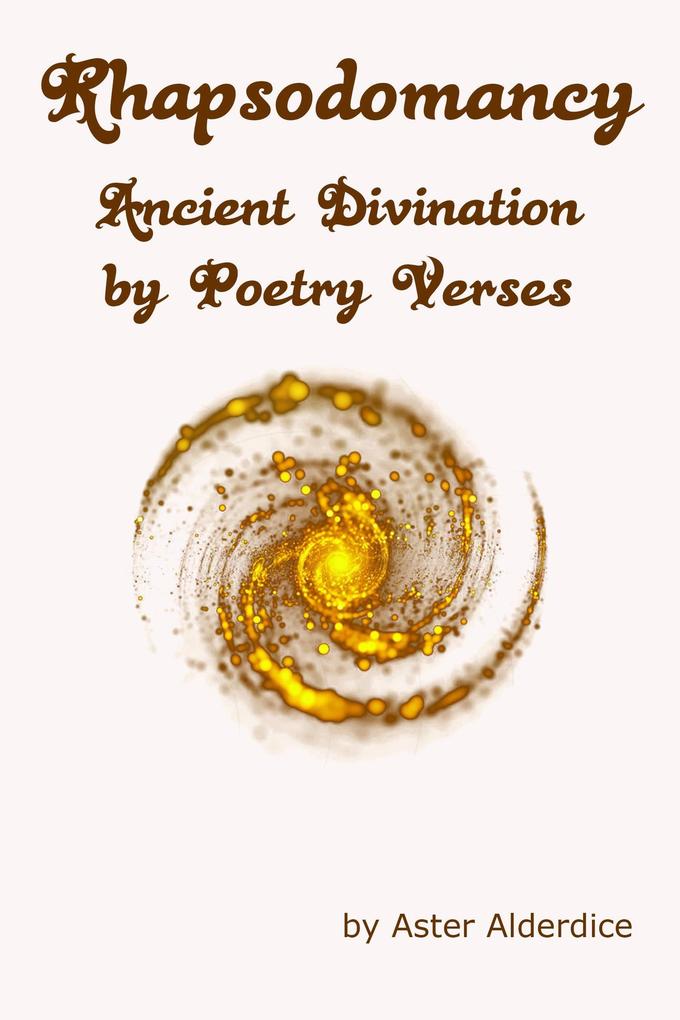 Rhapsodomancy Ancient Divination by Poetry Verses