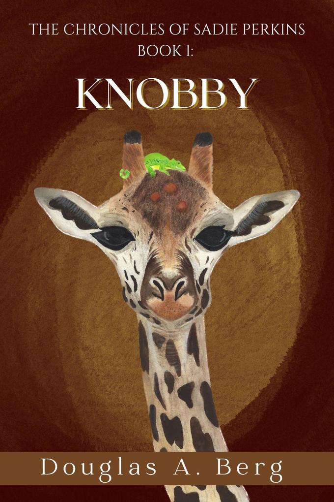 Knobby (The Chronicles of Sadie Perkins #1)
