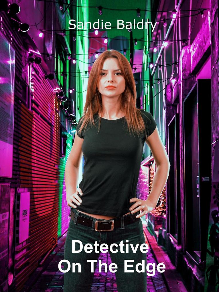 Detective On The Edge (book 1)