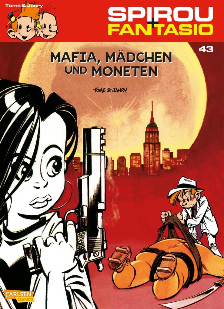 Spirou und Fantasio 43: Mafia Mädchen und Moneten