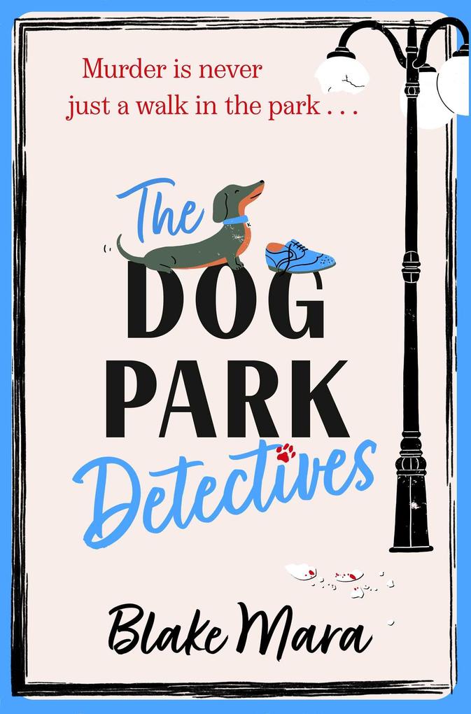 Simon + Schuster Uk The Dog Park Detectives