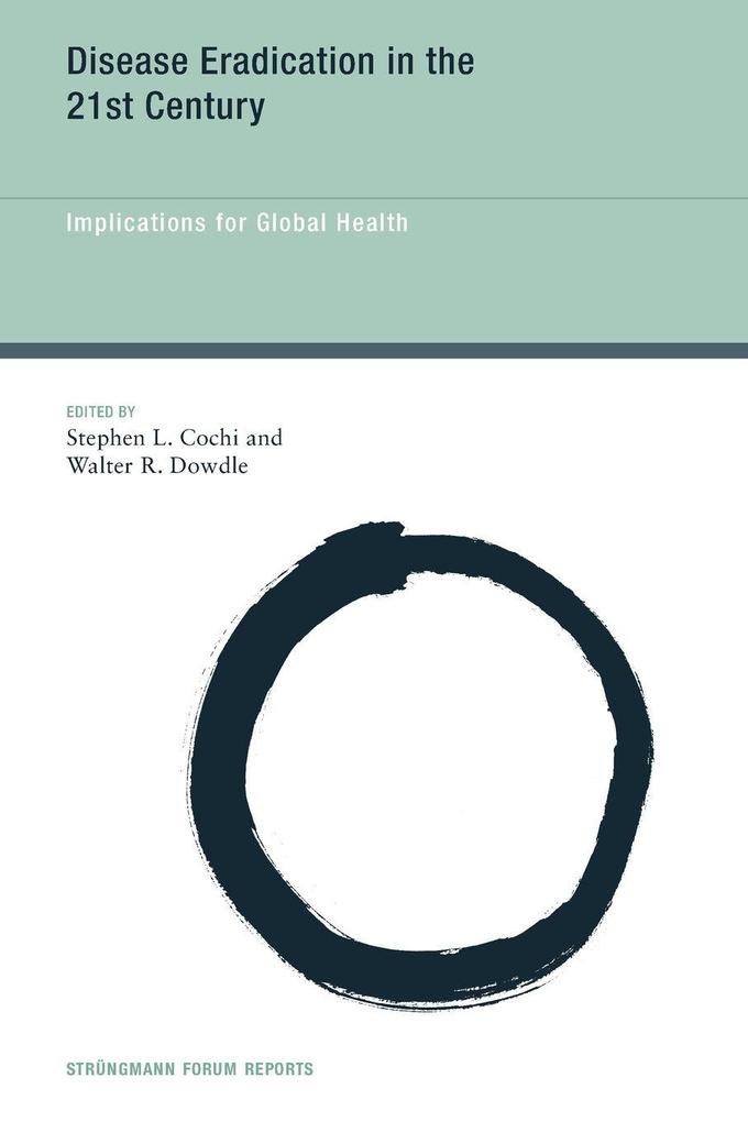 Disease Eradication in the 21st Century