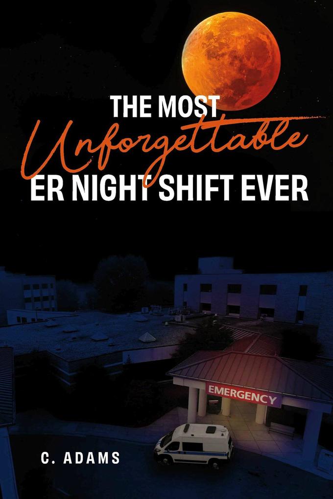 The Most Unforgettable ER Night Shift Ever