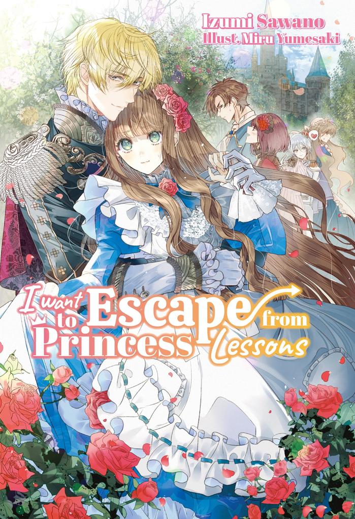 I Want to Escape from Princess Lessons: Volume 1