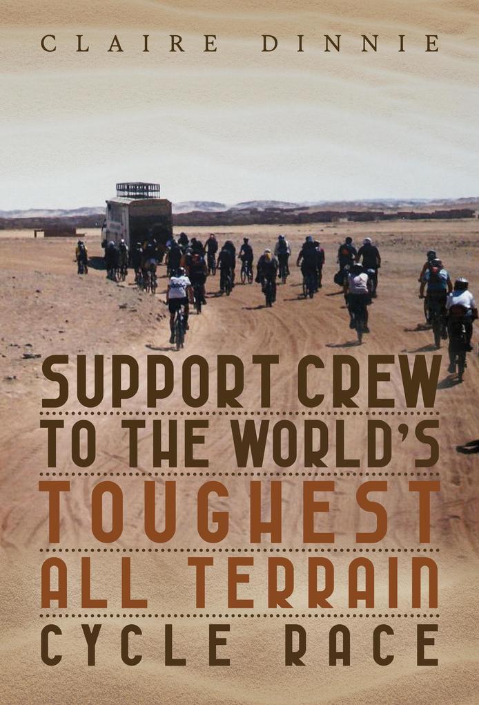 Support Crew to the World‘s Toughest All Terrain Cycle Race