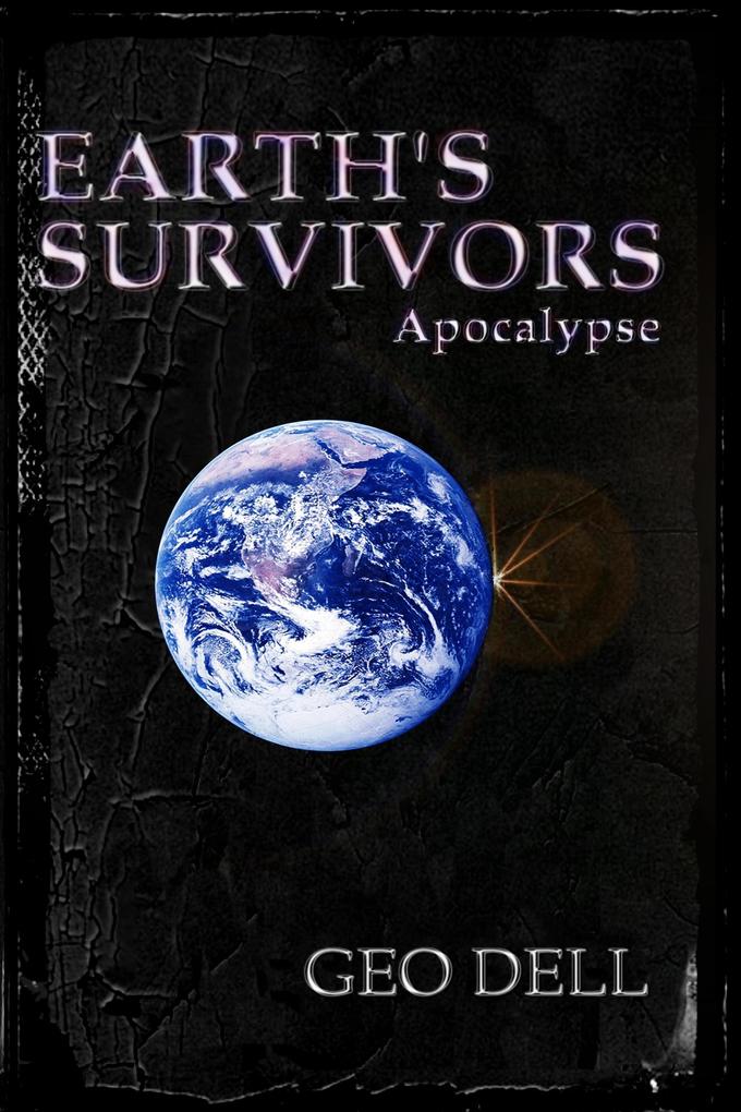 Earth‘s Survivors: Apocalypse