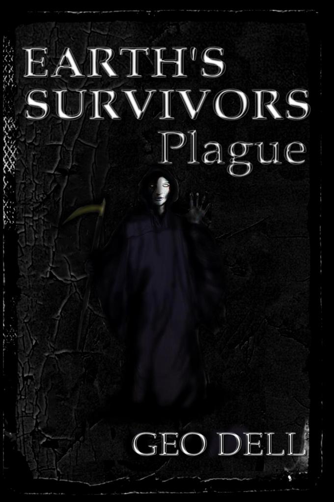 Earth‘s Survivors: Plague