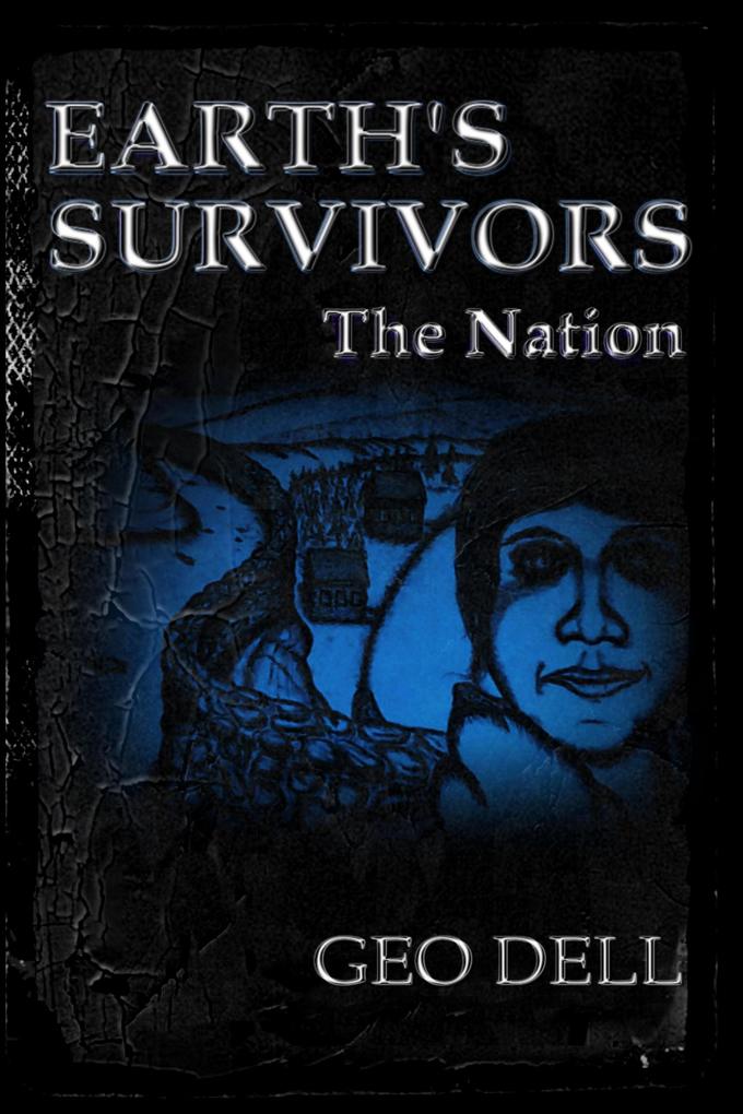 Earth‘s Survivors: The Nation