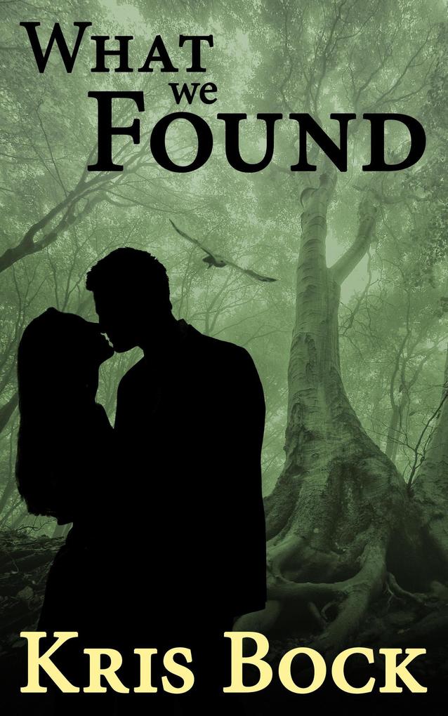 What We Found: A Small-Town Romantic Mystery
