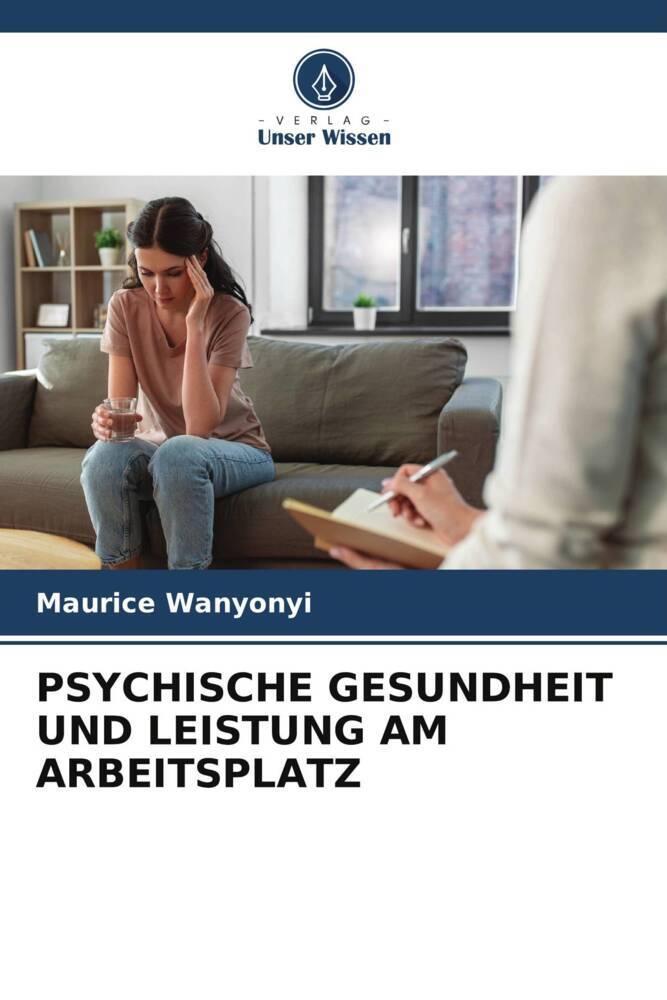 PSYCHISCHE GESUNDHEIT UND LEISTUNG AM ARBEITSPLATZ