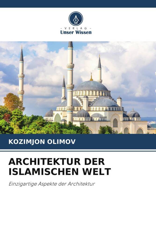 ARCHITEKTUR DER ISLAMISCHEN WELT