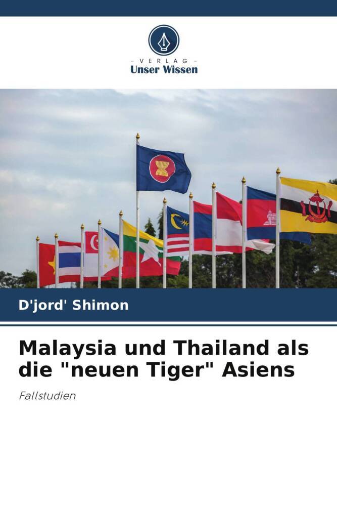 Malaysia und Thailand als die 'neuen Tiger' Asiens