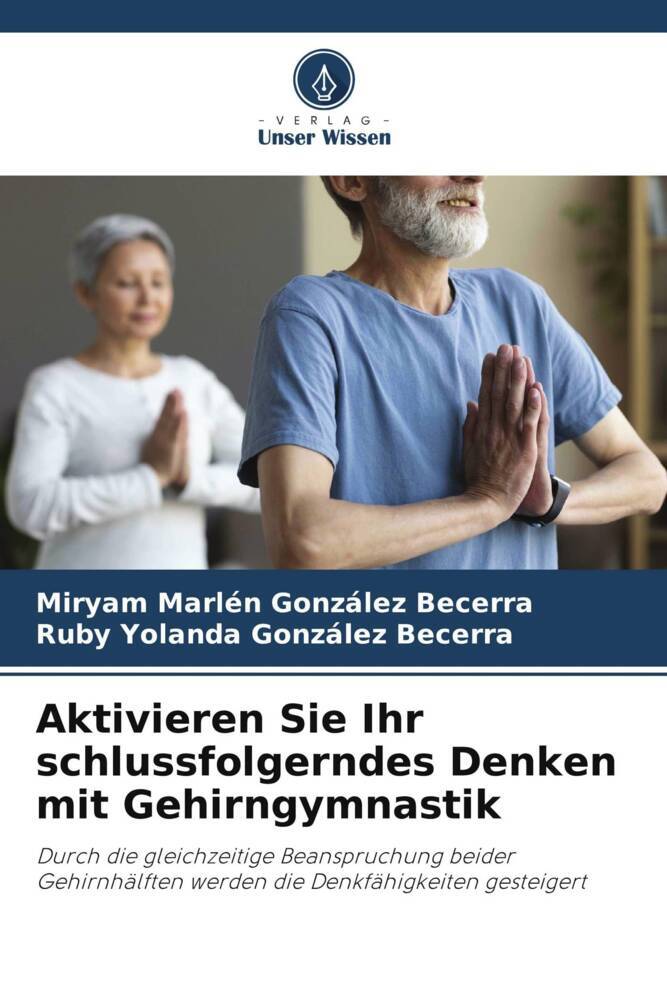 Aktivieren Sie Ihr schlussfolgerndes Denken mit Gehirngymnastik