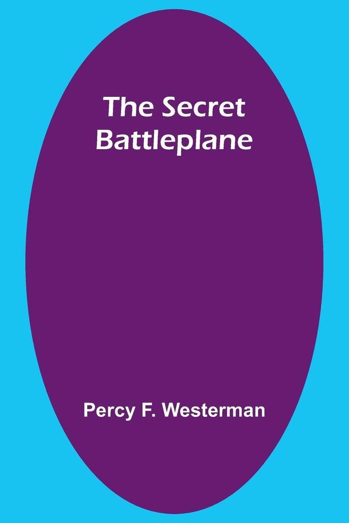 The Secret Battleplane