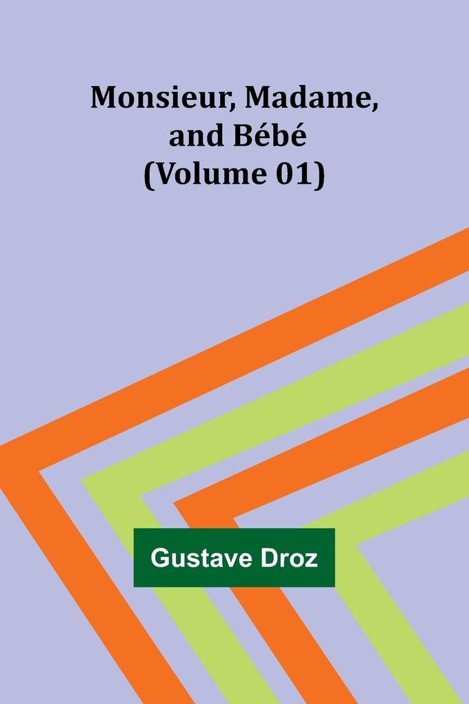 Monsieur Madame and Bébé (Volume 01)