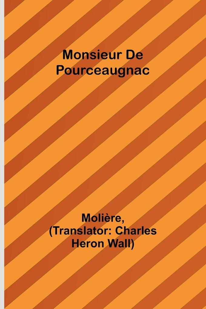 Monsieur De Pourceaugnac
