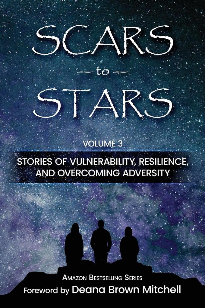 Scars to Stars Volume 3