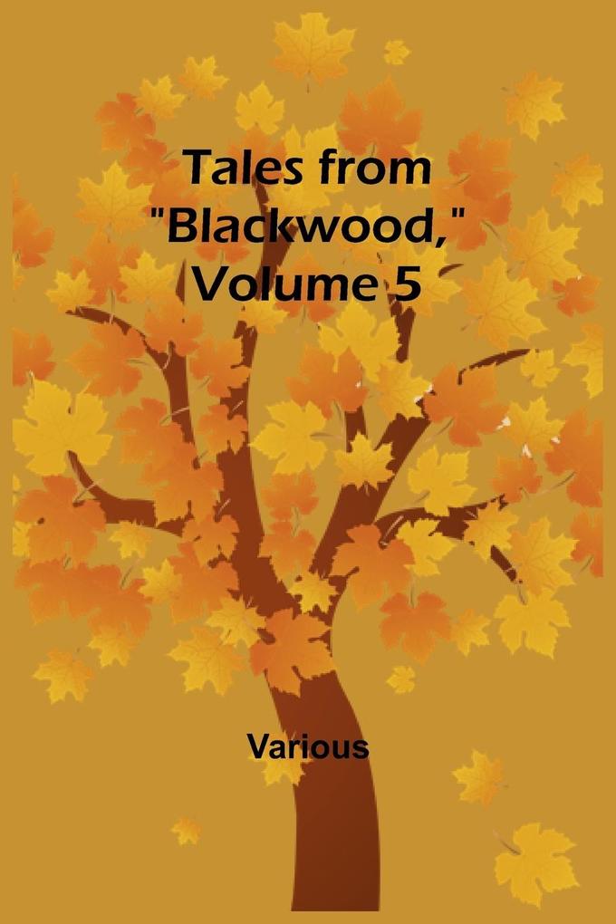 Tales from 'Blackwood' Volume 5