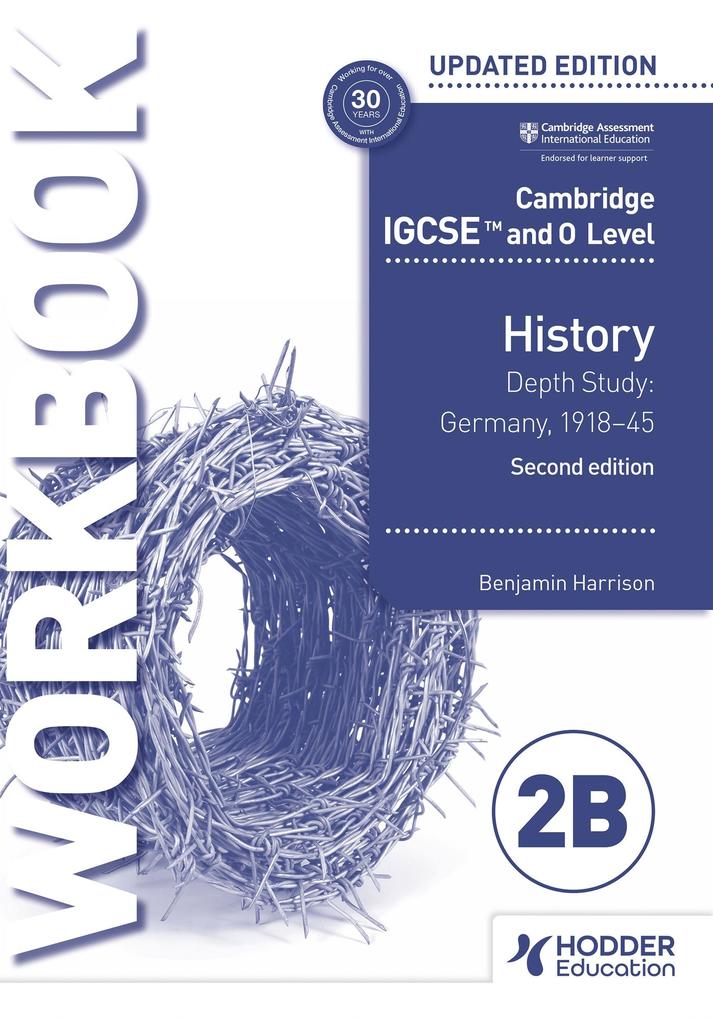 Cambridge IGCSE and O Level History Workbook 2B - Depth study: Germany 1918-45