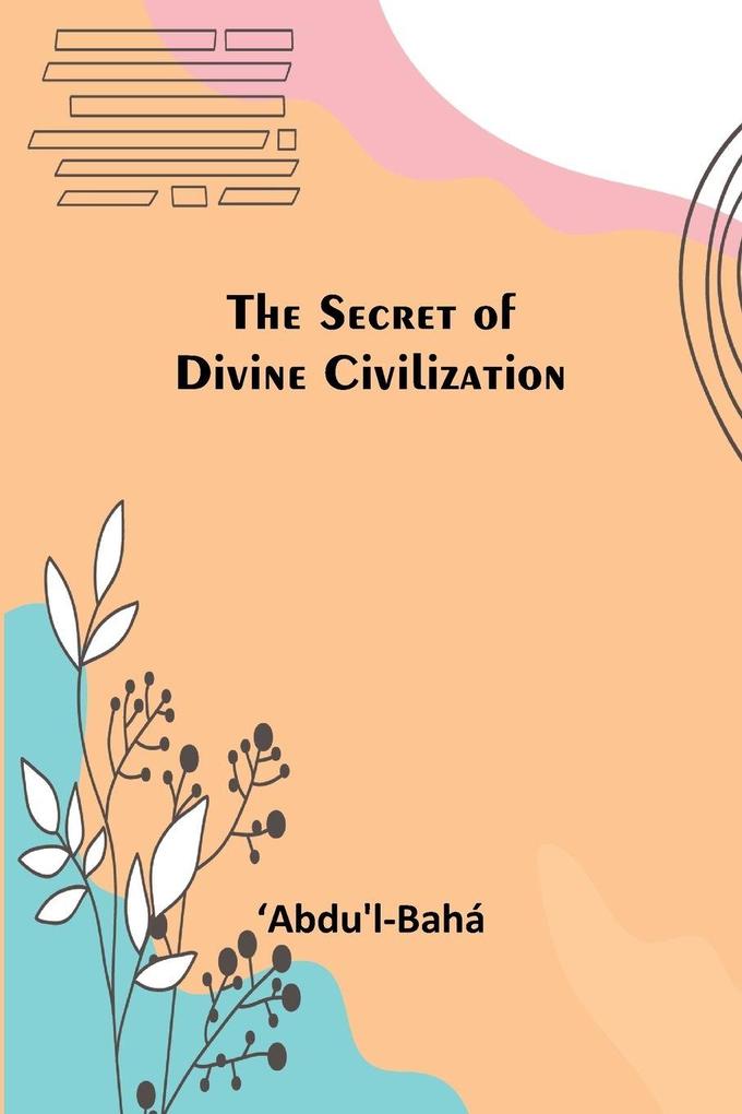 The Secret of Divine Civilization
